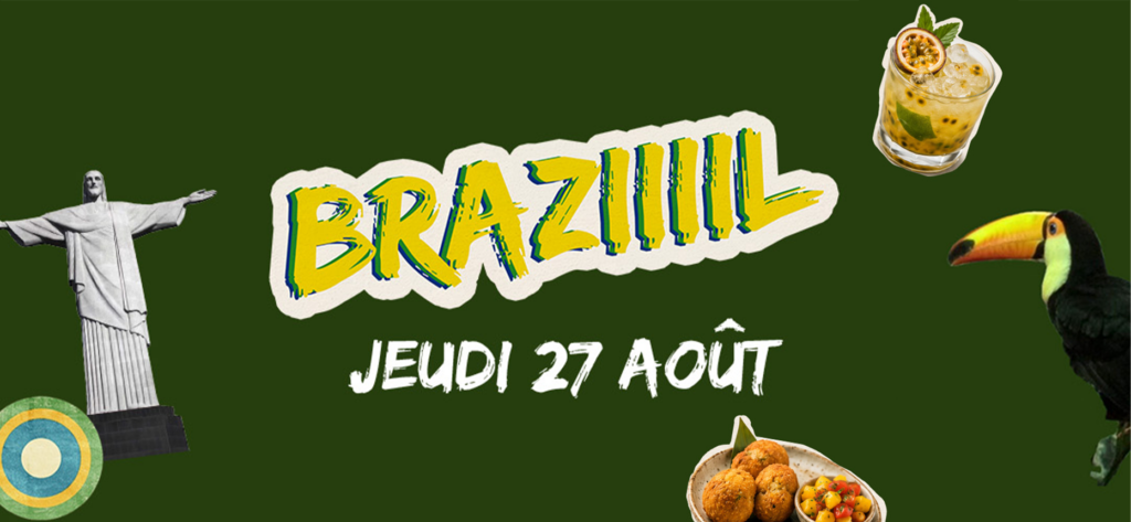 Soirée Braziiiil – 27 août