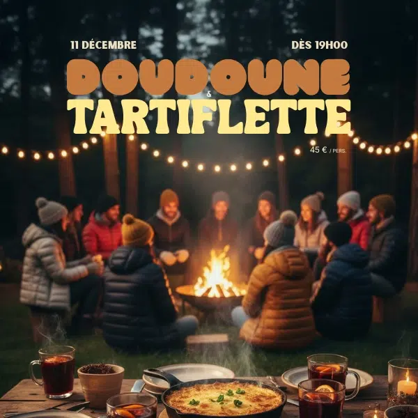 Soirée Doudoune & Tartiflette - 11 décembre