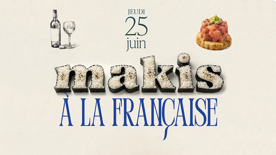 Makis à la française, une soirée fusion à ne pas manquer